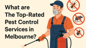 What are The Top-Rated Pest Control Services in Melbourne?